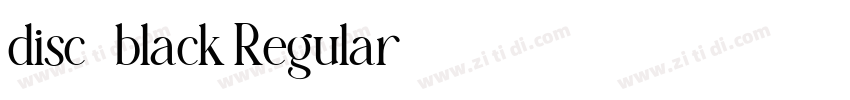 disc_black Regular字体转换 disc_black Regular字体转换